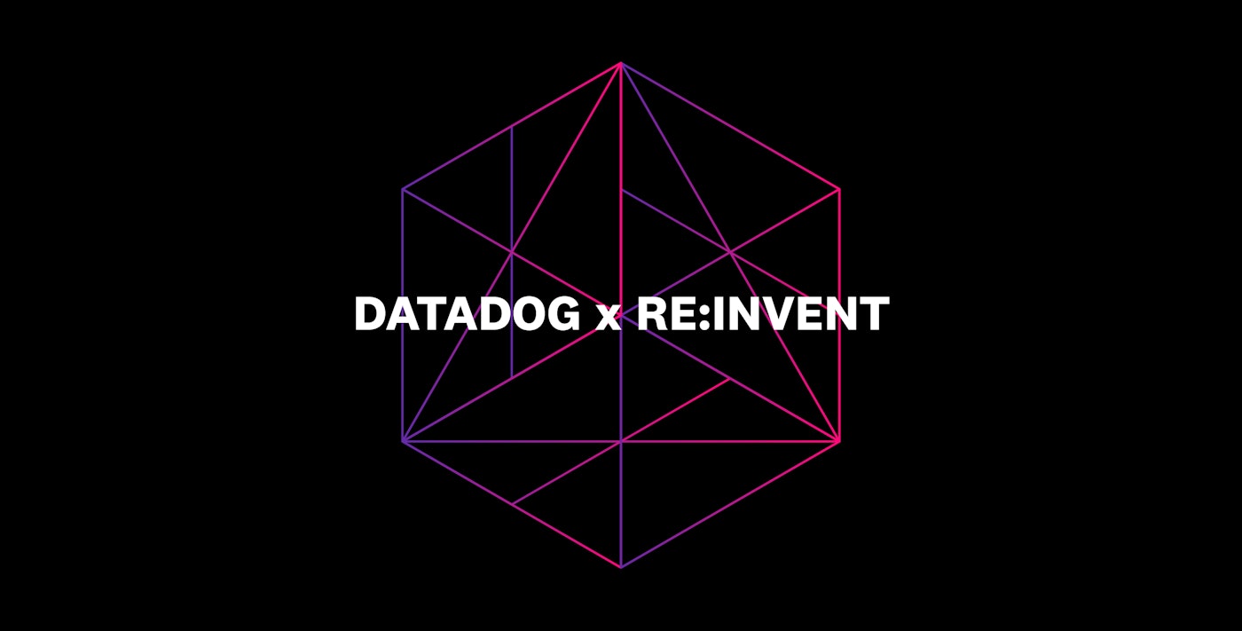 Datadog's AWS re:Invent 2020 guide Datadog's AWS re:Invent 2020 guide
