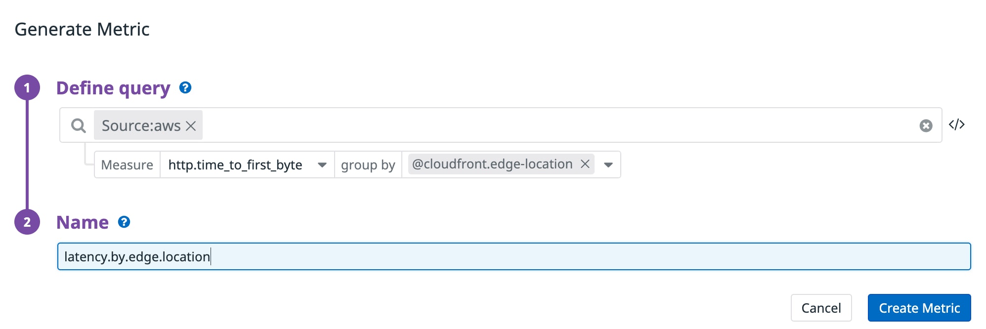 The create log metric screen shows a query to find logs whose source is AWS, creating a metric based on time to first byte, grouped by CloudFront edge location. The create log metric screen shows a query to find logs whose source is AWS, creating a metric based on time to first byte, grouped by CloudFront edge location.