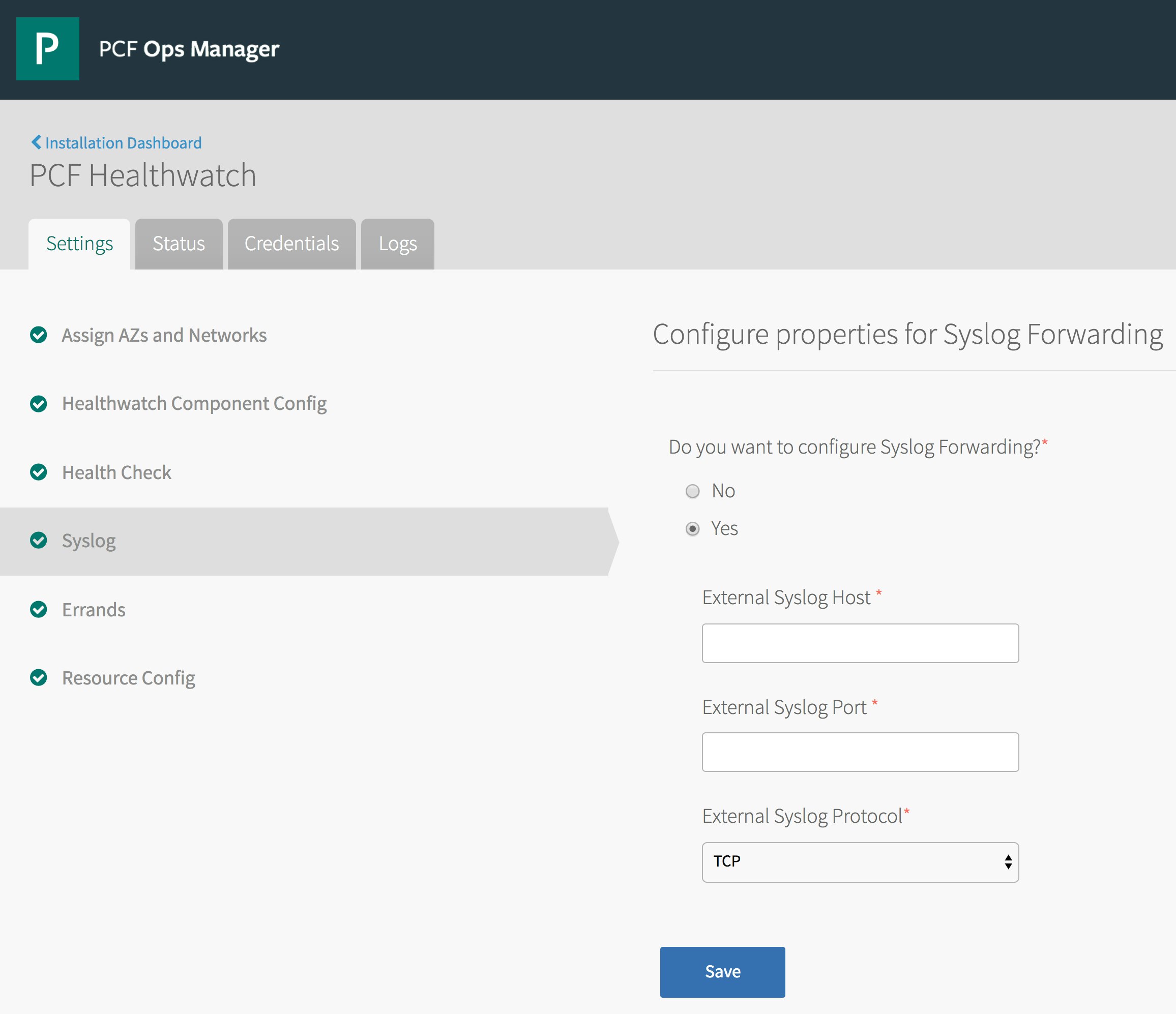 Pivotal Healthwatch syslog forwarding Pivotal Healthwatch syslog forwarding