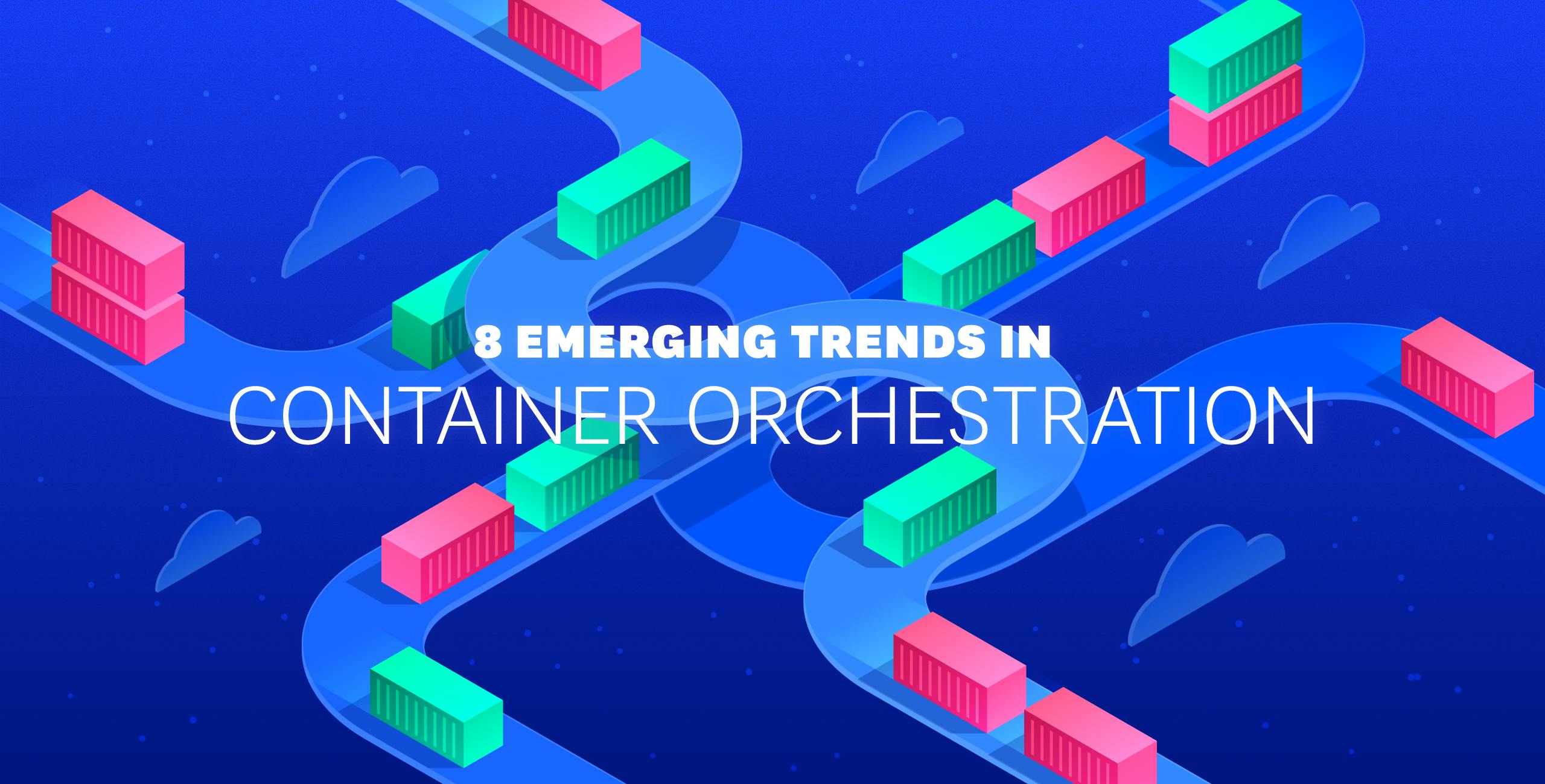 8 Emerging Trends In Container Orchestration - 2018 | Datadog