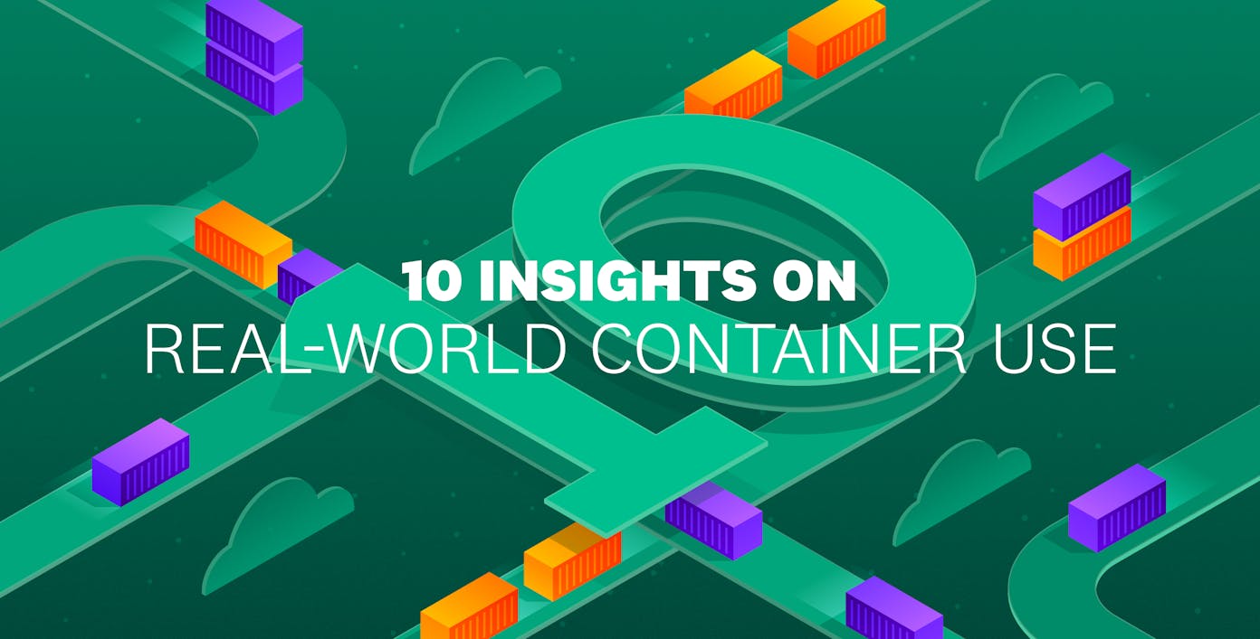 10 insights on real-world container use