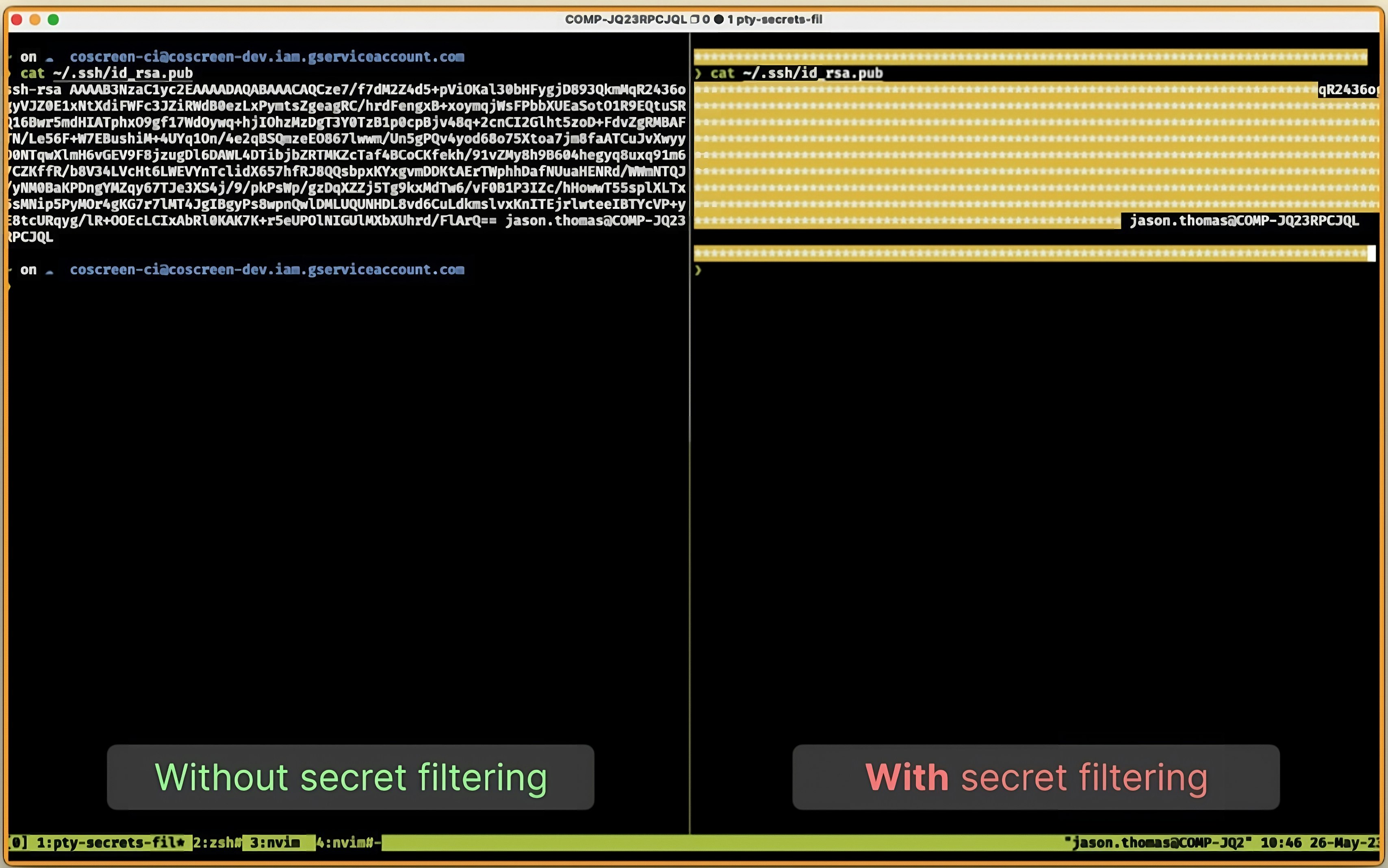 Terminals side by side with and without secret filtering Terminals side by side with and without secret filtering