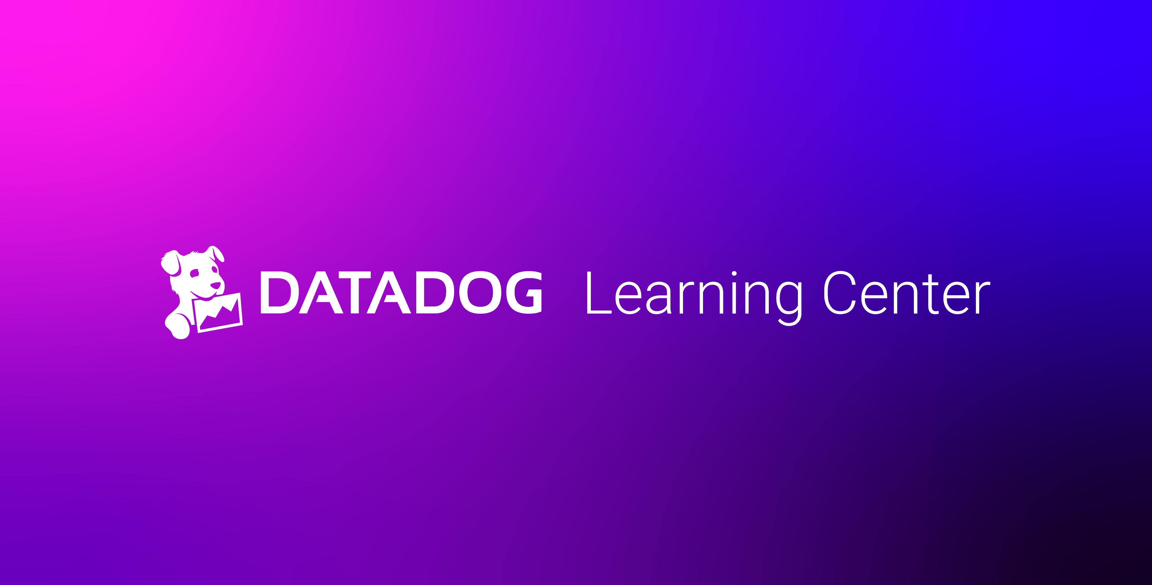 New Learning Paths are now available in the Datadog Learning Center