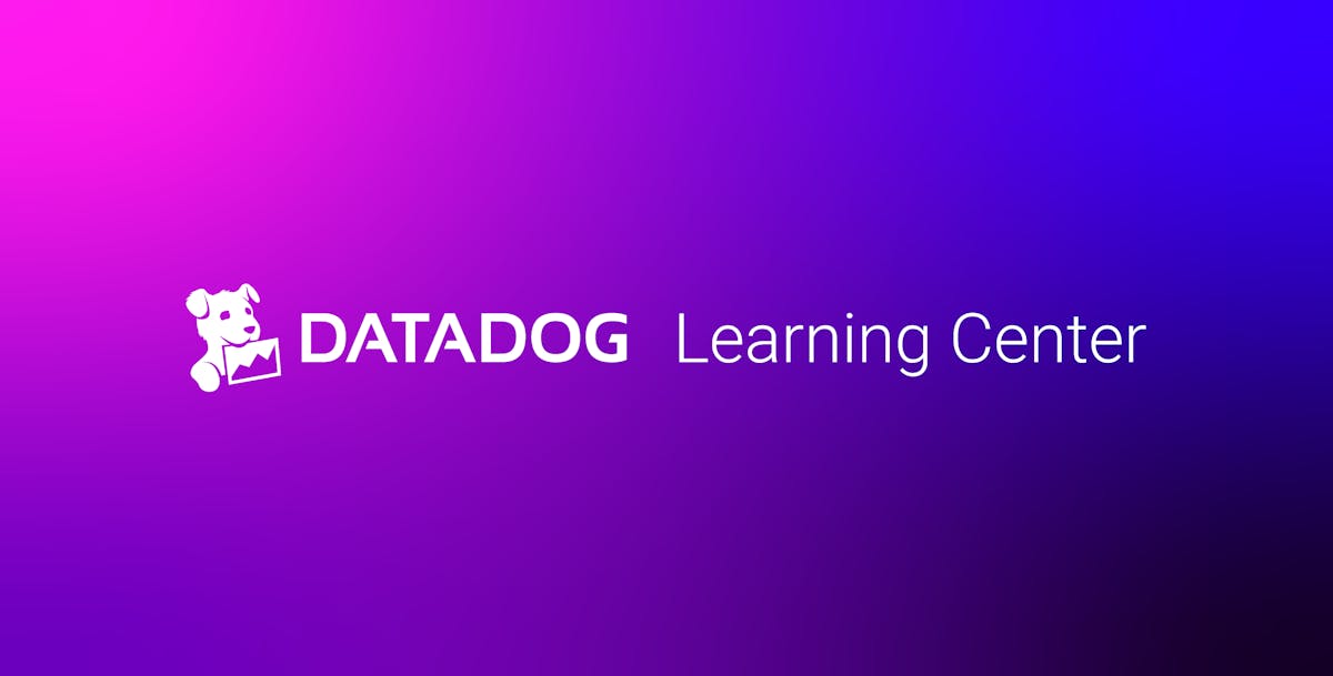 New Learning Paths are now available in the Datadog Learning Center