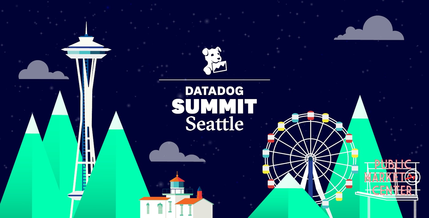 Recapping Datadog Summit Seattle 2019 Recapping Datadog Summit Seattle 2019