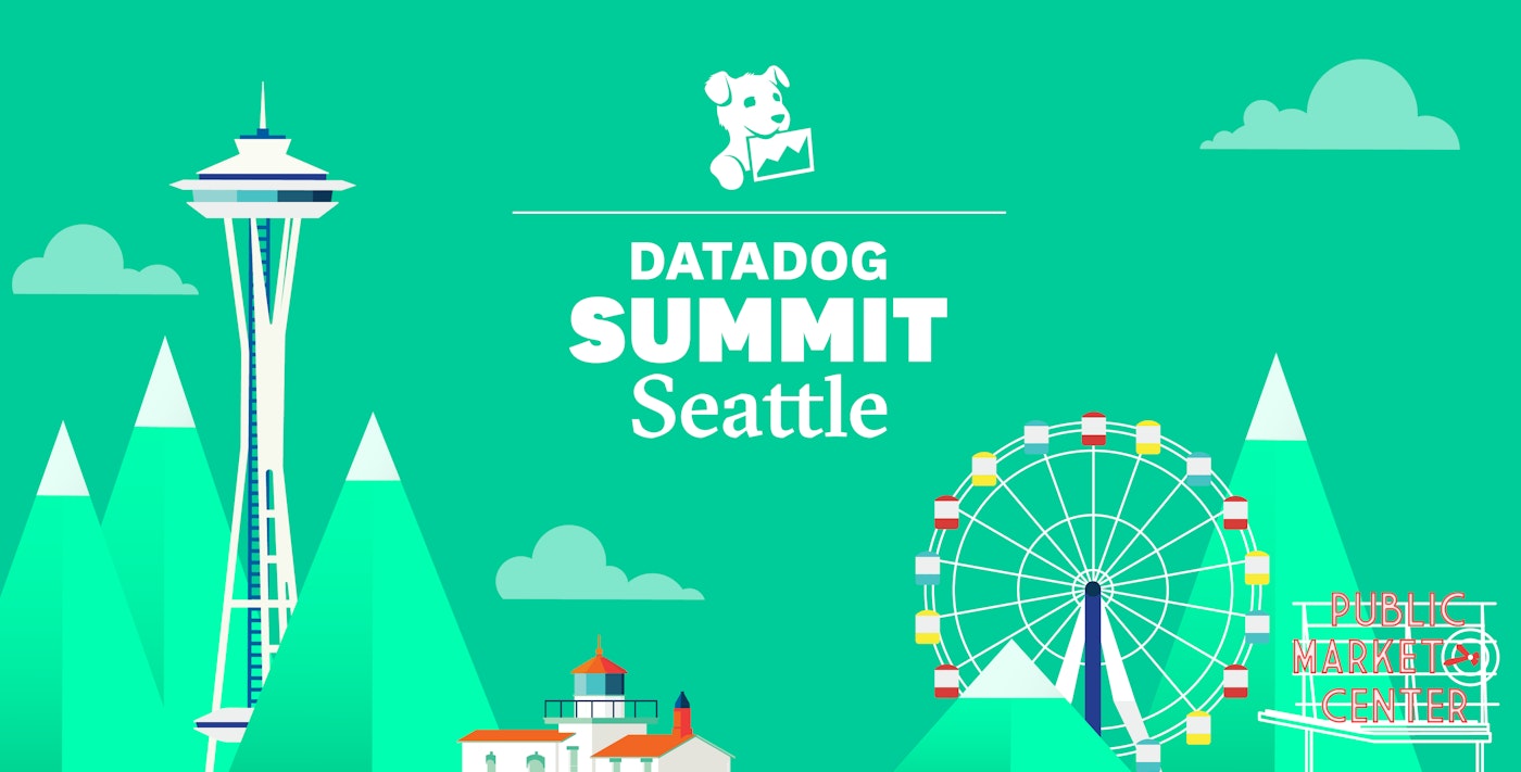 Join us at Datadog Summit Seattle Join us at Datadog Summit Seattle