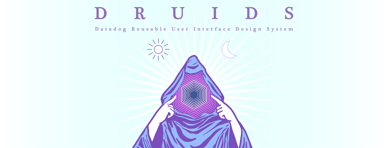 DRUIDS, the Design System that Powers Datadog