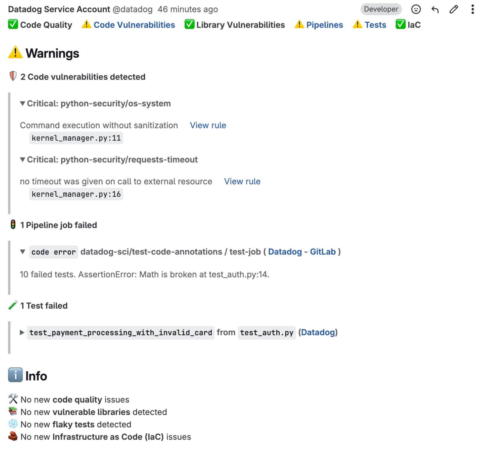 Updates from Datadog service account in GitLab summarizing vulnerability scans, pipeline errors, and failed tests. Updates from Datadog service account in GitLab summarizing vulnerability scans, pipeline errors, and failed tests.