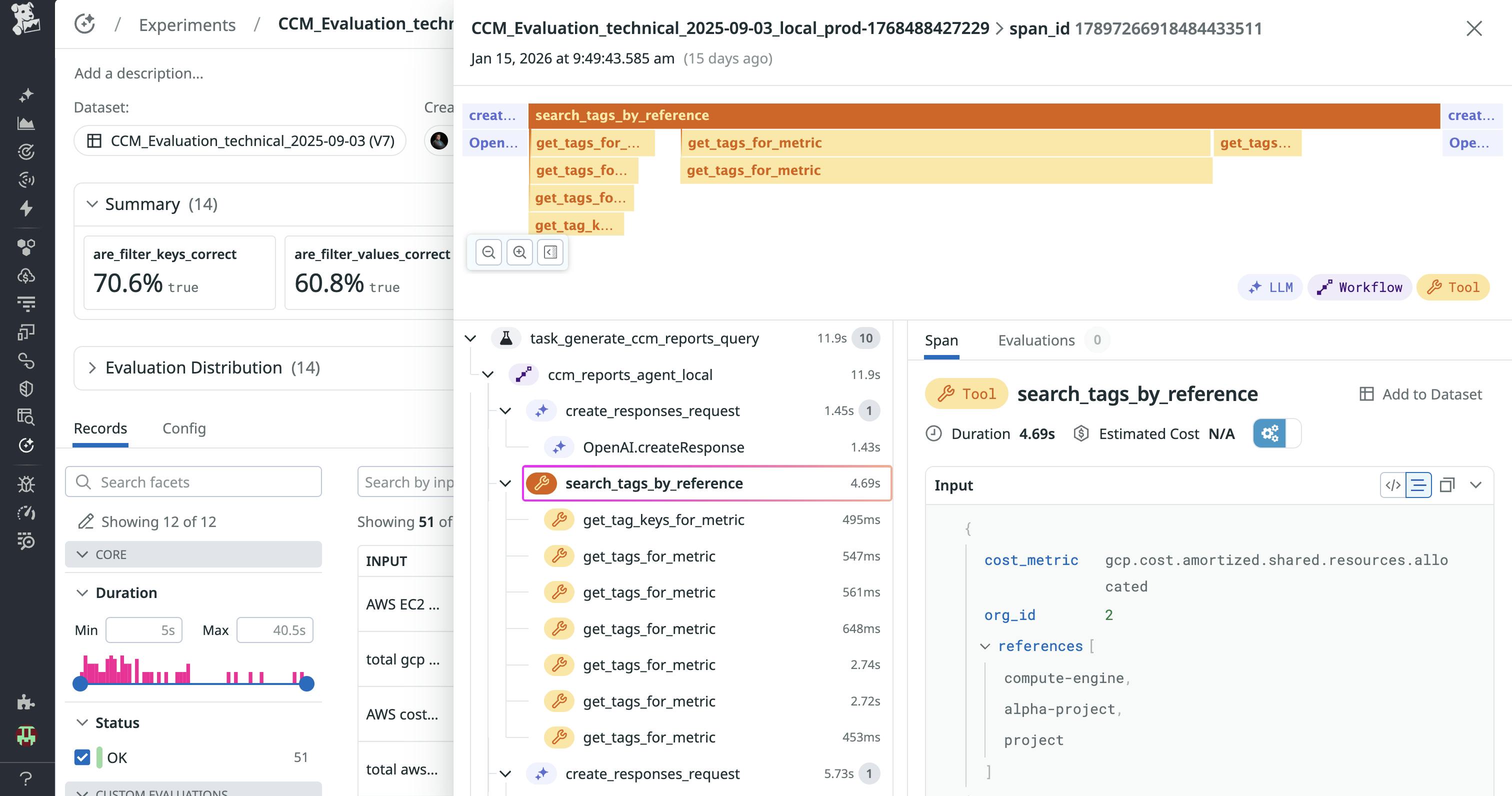 A screenshot showing the traces we recorded of our evaluators.