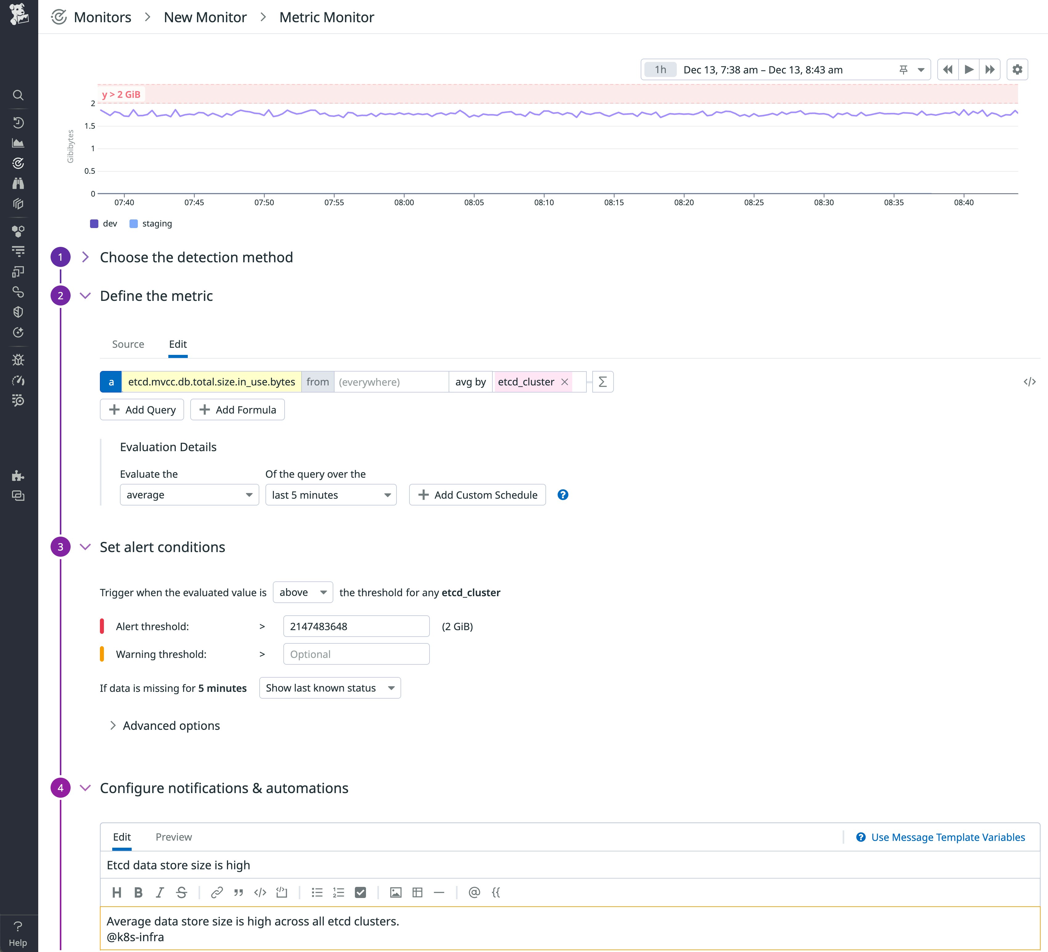 A screenshot of Datadog's new monitor page, defining an alert that triggers if etcd's data store grows above 2 GiB. A screenshot of Datadog's new monitor page, defining an alert that triggers if etcd's data store grows above 2 GiB.
