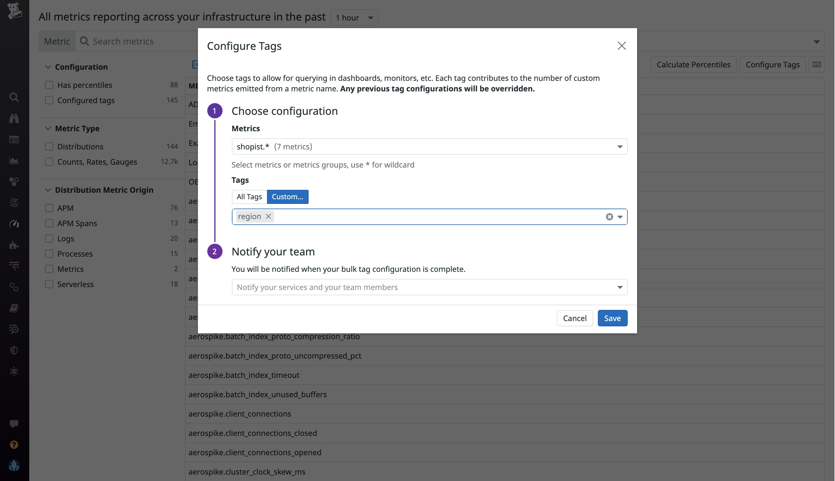 Datadog's Metrics without Limits lets you easily configure which metrics or groups of metrics to collect Datadog's Metrics without Limits lets you easily configure which metrics or groups of metrics to collect