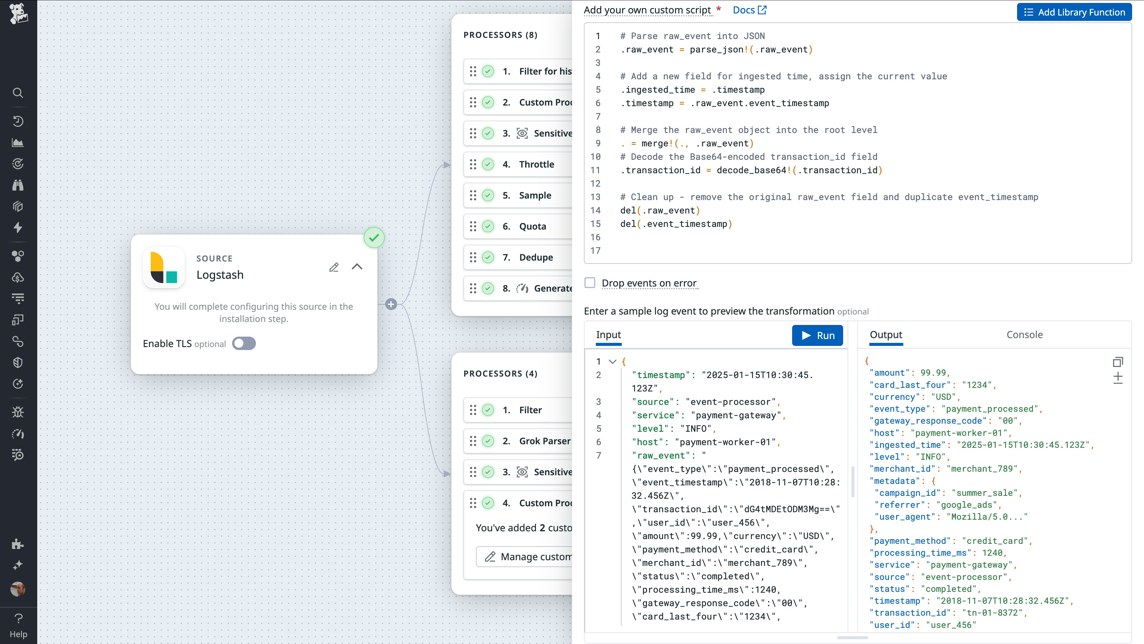 Observability Pipelines UI displaying a custom processor script in Vector Remap Language (VRL). The script parses raw JSON logs, extracts timestamps, and restructures the log fields. The right-hand panel shows sample input and transformed output logs for validation. Observability Pipelines UI displaying a custom processor script in Vector Remap Language (VRL). The script parses raw JSON logs, extracts timestamps, and restructures the log fields. The right-hand panel shows sample input and transformed output logs for validation.