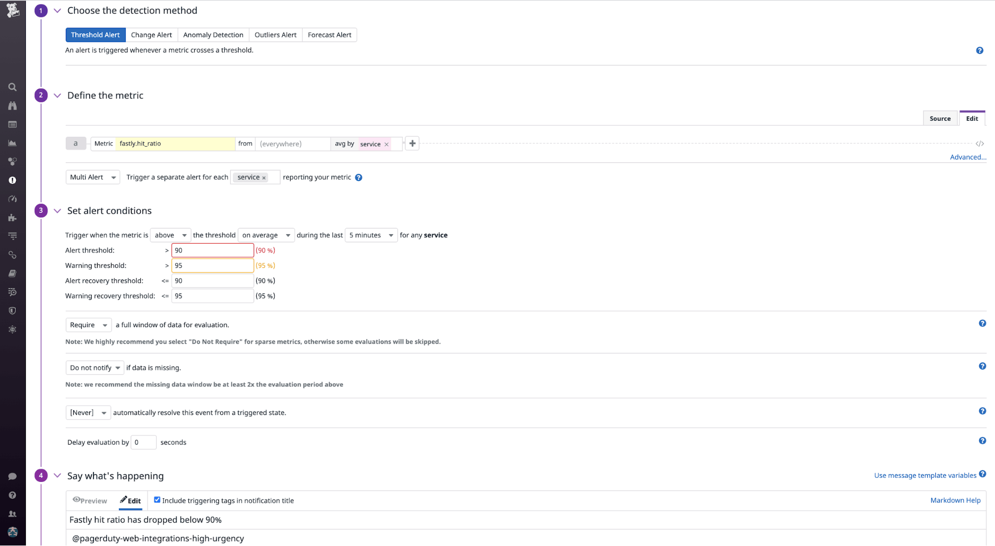 Create an alert for Fastly hit rate. Create an alert for Fastly hit rate.