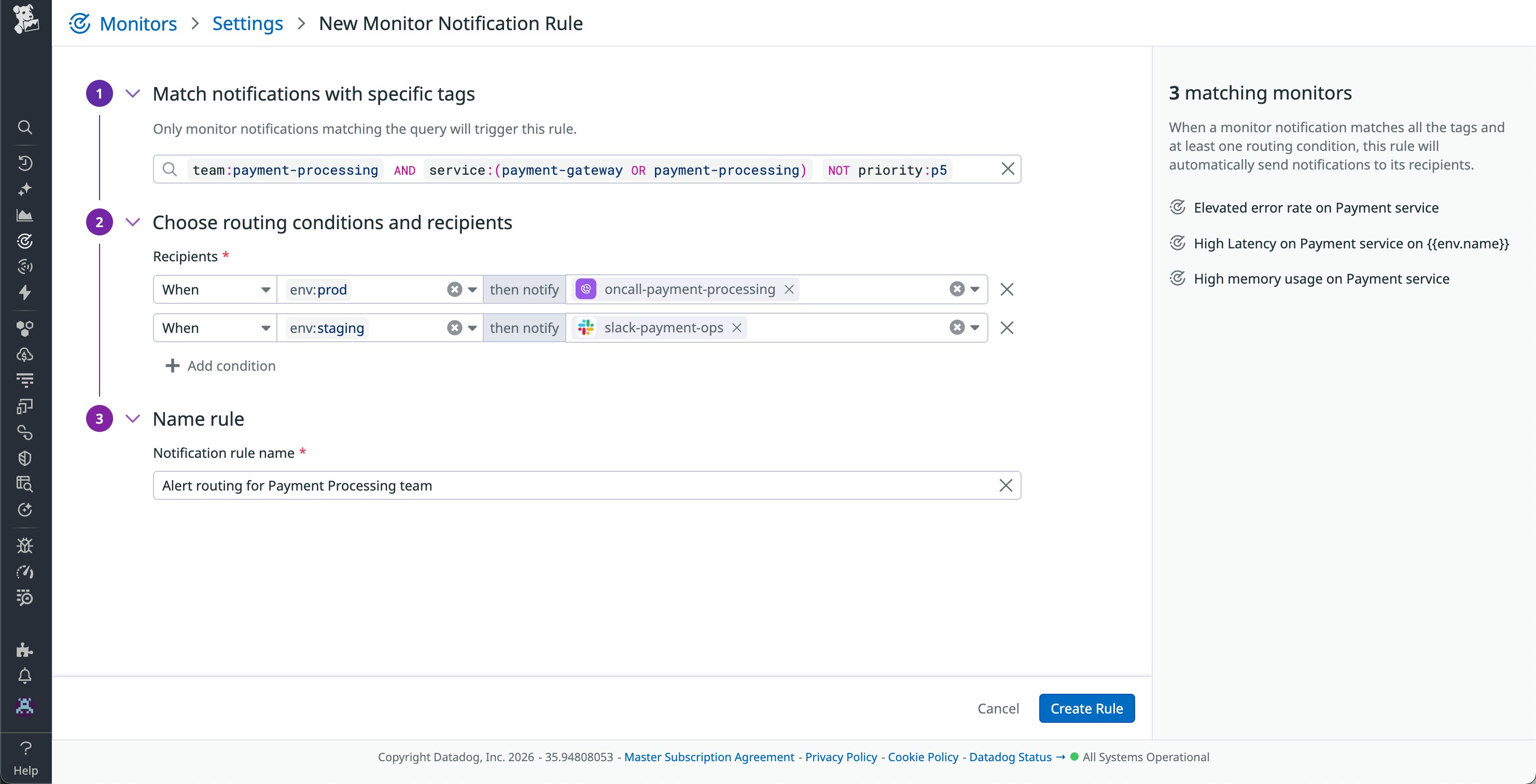 A monitor notification rule for the Payment Processing team. A monitor notification rule for the Payment Processing team.