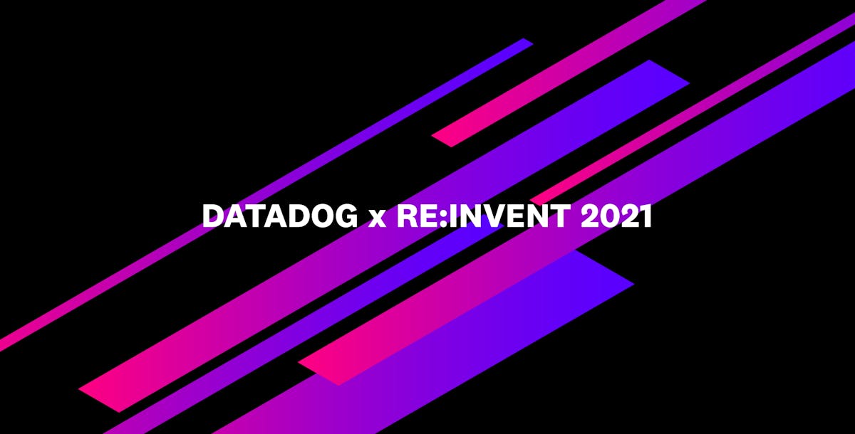 Highlights from AWS re:Invent 2021