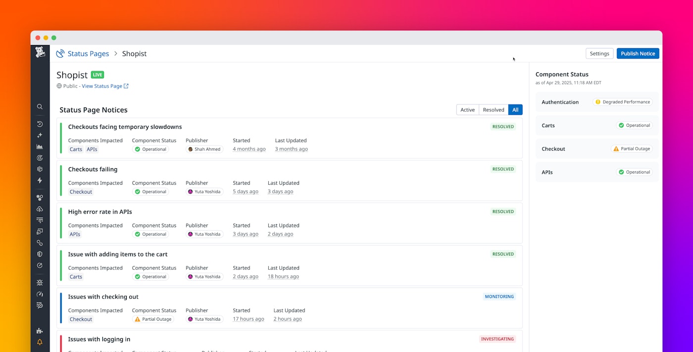 Keep stakeholders informed with Datadog Status Pages Keep stakeholders informed with Datadog Status Pages