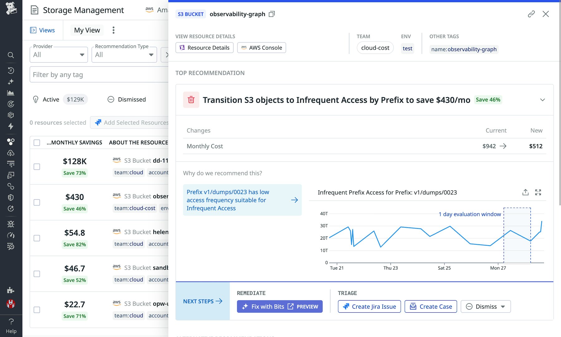 Storage Management provides a recommendation to transition Amazon S3 objects to Infrequent Access by Prefix to save $430/month. Storage Management provides a recommendation to transition Amazon S3 objects to Infrequent Access by Prefix to save $430/month.
