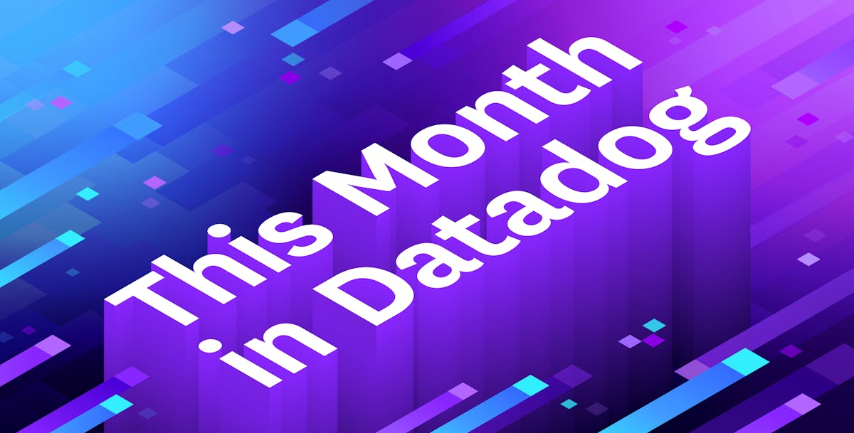 This Month in Datadog - February 2026
