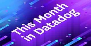 This Month in Datadog - June 2025 This Month in Datadog - June 2025
