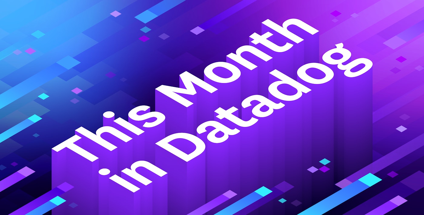 This Month in Datadog - October 2025 This Month in Datadog - October 2025