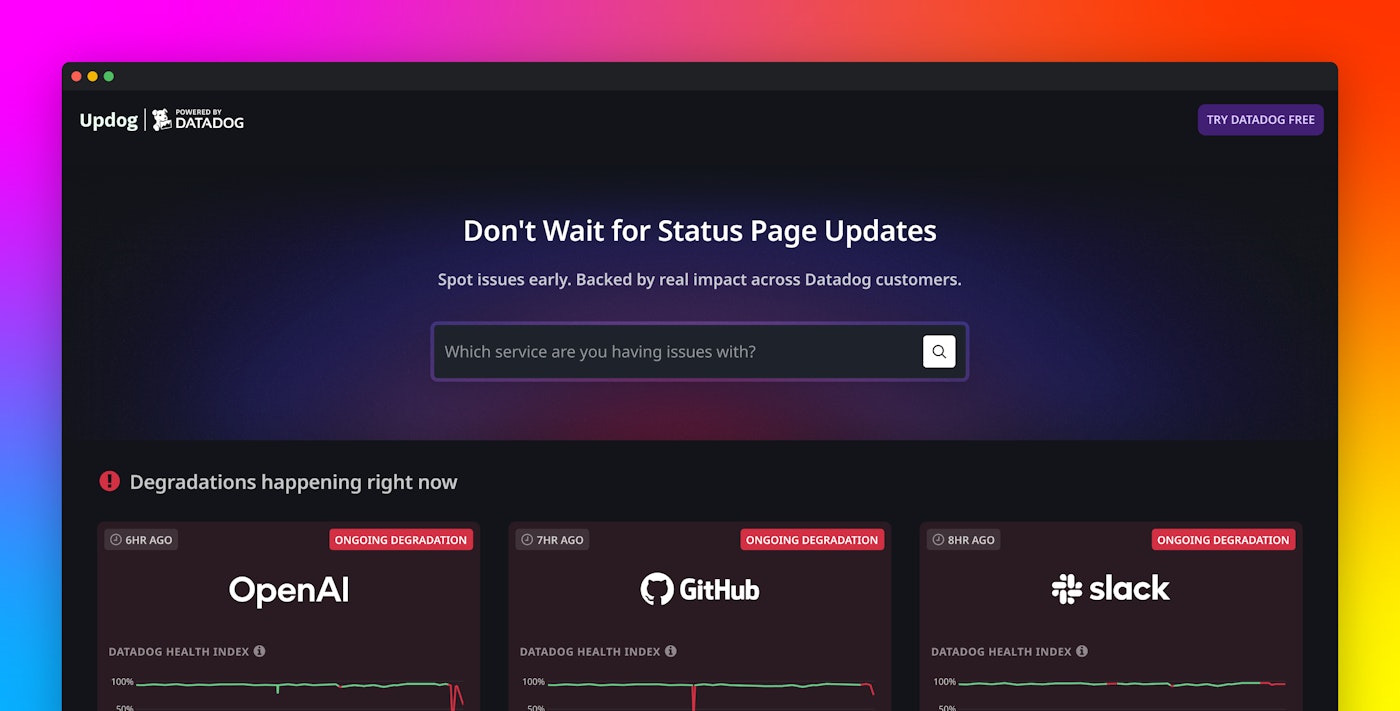 Introducing Updog.ai: Real-time provider status from Datadog Introducing Updog.ai: Real-time provider status from Datadog