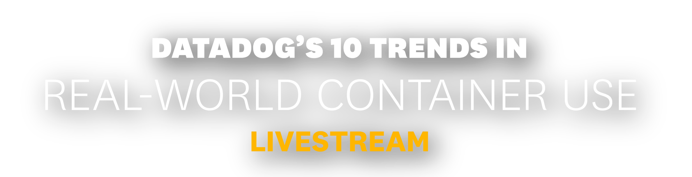 10 Trends in Real-Word Container Use Livestream header image