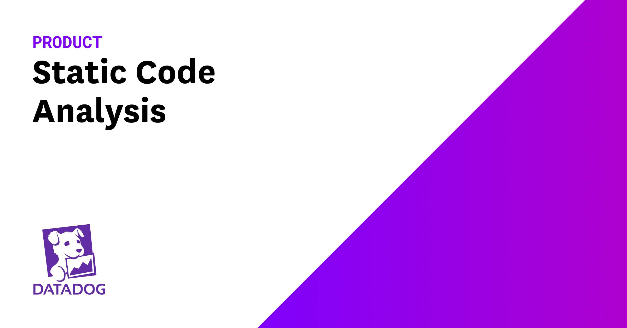Static Code Analysis (SAST) | Datadog