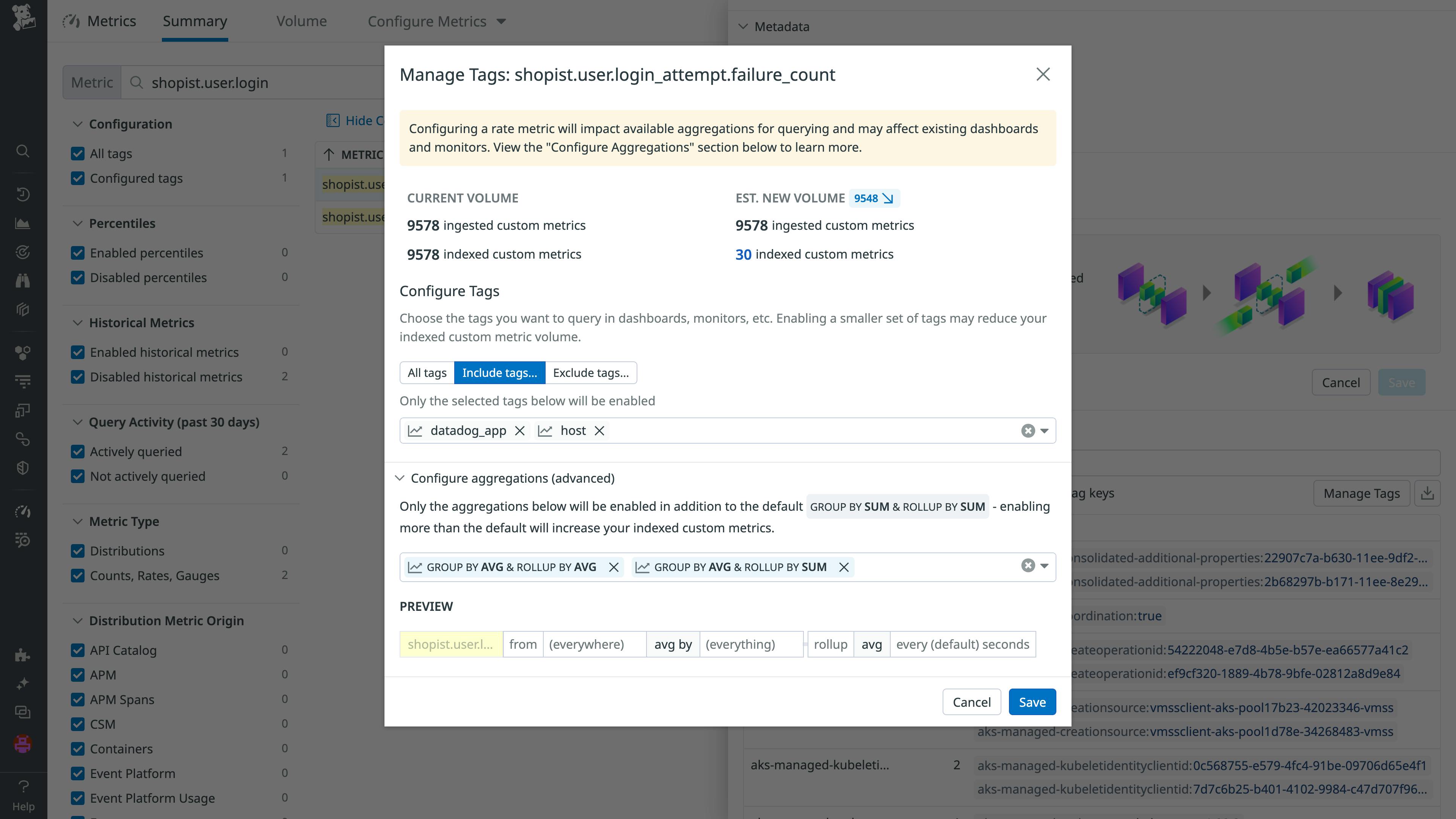 Metrics without Limits を使用してタグおよび集計を構成することで、インデックスされたカスタムメトリクスの量は少なくなります。