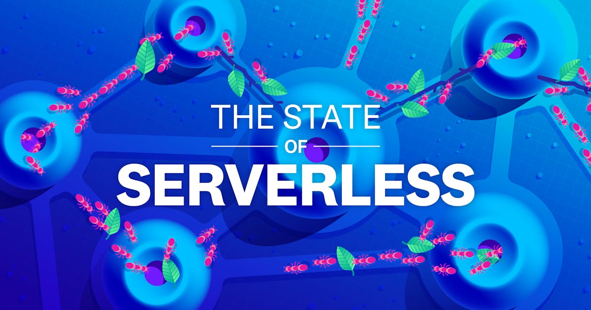 The State of Serverless