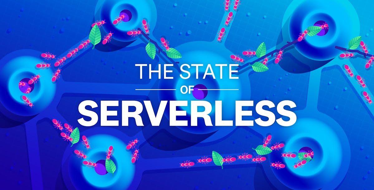 The State of Serverless